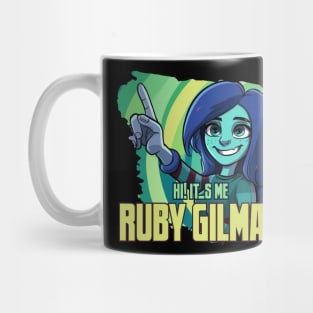 Hi! It's Me Ruby Gilman Mug